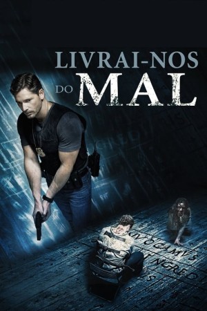 Capa do filme Livrai-nos do Mal para assistir online em HD