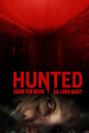 Capa do filme Hunted - Quem Tem Medo do Lobo Mau? para assistir online em HD