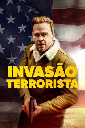 Capa do filme Invasão Terrorista para assistir online em HD