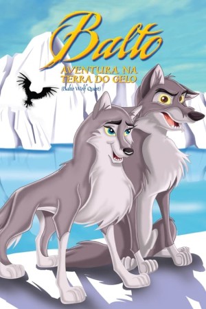 Capa do filme Balto 2: Aventura na Terra do Gelo para assistir online em HD