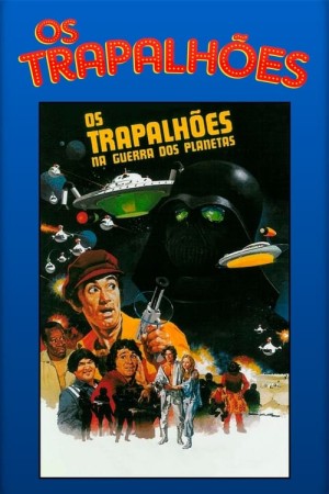 Capa do filme Os Trapalhões na Guerra dos Planetas para assistir online em HD