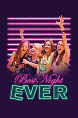 Capa do filme Best Night Ever para assistir online em HD