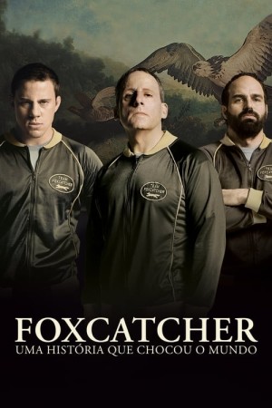 Capa do filme Foxcatcher: Uma História Que Chocou o Mundo para assistir online em HD