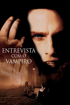 Capa do filme Entrevista com o Vampiro para assistir online em HD