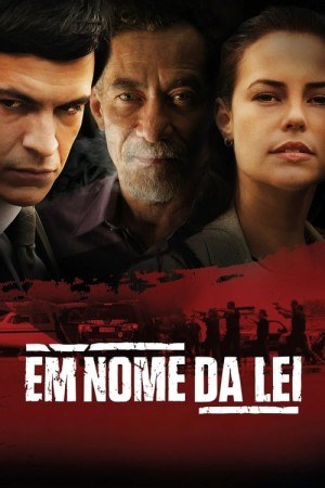 Capa do filme Em Nome da Lei para assistir online em HD