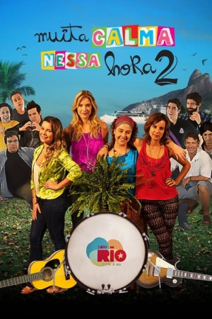 Capa do filme Muita Calma Nessa Hora 2 para assistir online em HD