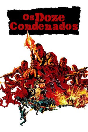 Capa do filme Os Doze Condenados para assistir online em HD